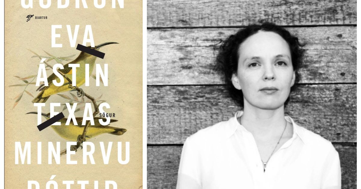Ástin, Texas – Guðrún Eva Mínervudóttir - RÚV.is